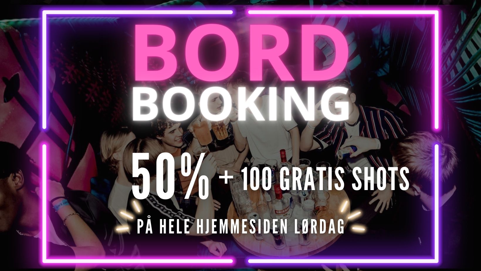 BORD BOOKING 50% + 100 gratis shots // EAST END