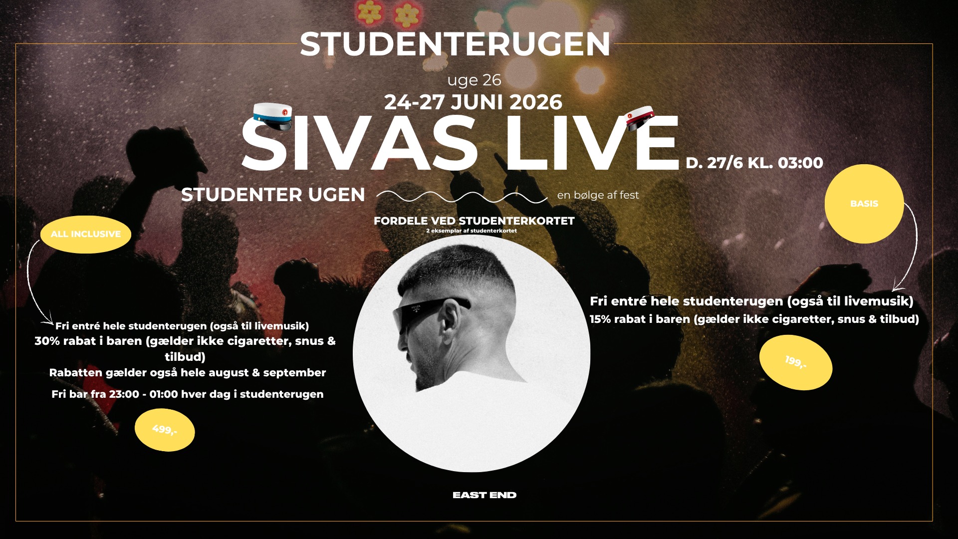 SIVAS LIVE  // STUDENTERUGEN 2026 // EAST END
